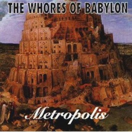 THE WHORES OF BABYLON - Metropolis - CD