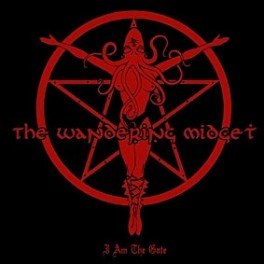 THE WANDERING MIDGET - I Am The Gate - CD Ep
