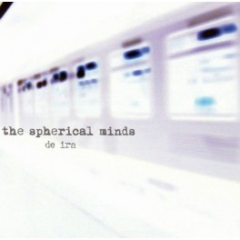 THE SPHERICAL MINDS - De Ira - CD