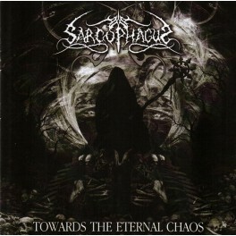 THE SARCOPHAGUS - Towards The Eternal Chaos - CD