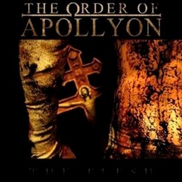 THE ORDER OF APOLLYON - The Flesh - CD 