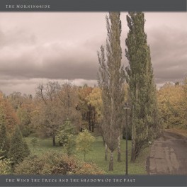 THE MORNINGSIDE - The Wind, The Trees And The Shadows Of The Past - CD