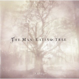 THE MAN-EATING TREE - Vine - CD