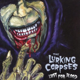 THE LURKING CORPSES - Lust For Blood - CD