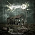 ABORTED - The Archaic Abattoir - CD Digi