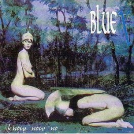 BLUE X - Know now no - CD