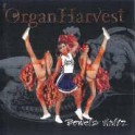 ORGAN HARVEST - Bowels Waltz - CD 
