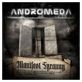 ANDROMEDA - Manifest Tyranny - CD