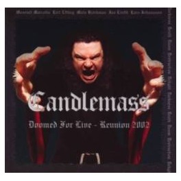 CANDLEMASS - Doomed For Live - Reunion 2002 - 2-CD
