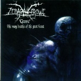 ZEBADIAH CROWE - Grawl, The many deaths of the great beast - CD