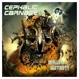 CEPHALIC CARNAGE - Misled By Certainty - CD